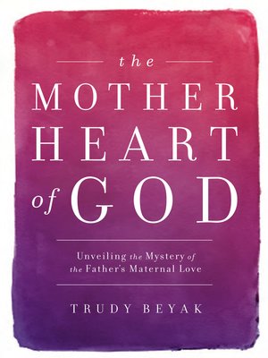 The Mother Heart of God - ebook